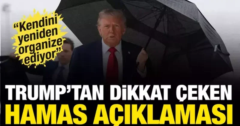 Trump tan dikkat çeken Hamas açıklaması: Kendini yeniden organize ediyor
