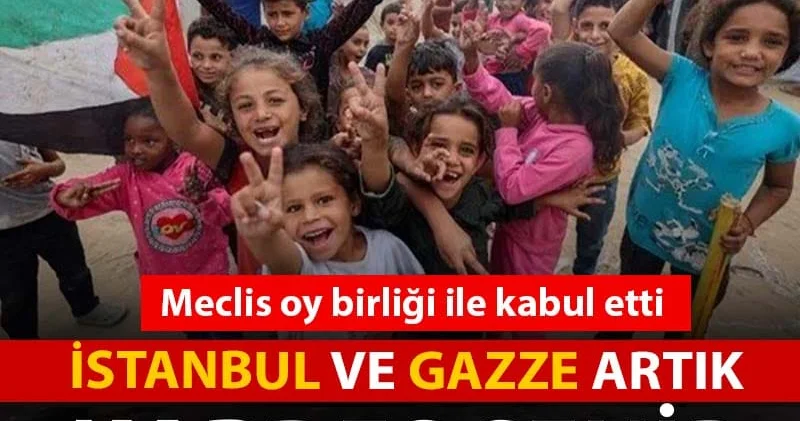 İstanbul ve Gazze artık kardeş şehir