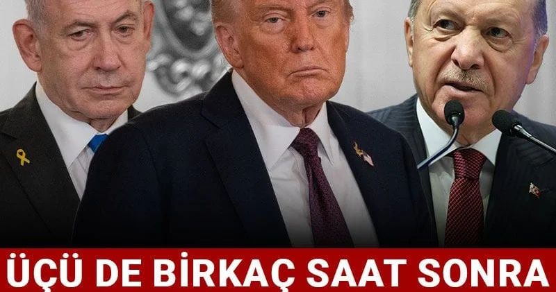 Erdoğan, Netanyahu ve Trump.. Üçü de birkaç saat sonra Mısır da olacak!