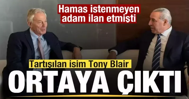 Tony Blair ortaya çıktı! Gazze görüşmesi