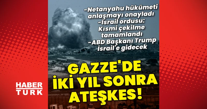 İsrail Gazze de ateşkesi onayladı: Şimdi ne olacak? Dış Haberler