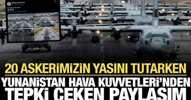 20 askerimizin yasını tutarken, Yunanistan Hava Kuvvetleri nden tepki çeken paylaşım