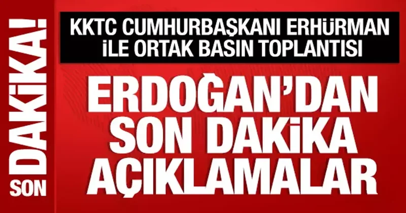 Cumhurbaşkanı Erdoğan ve Tufan Erhürman dan önemli açıklamalar