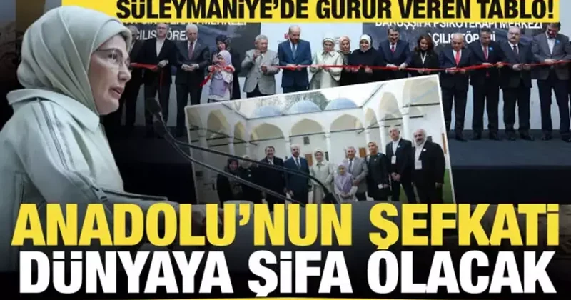 Süleymaniye de gurur veren tablo! Emine Erdoğan: Anadolu nun şefkati dünyaya şifa olacak