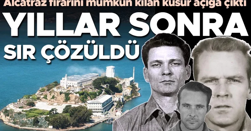 Alcatraz firarının 60 yıl sonra çözülen sırrı: Kaçışı mümkün kılan kusur açığa çıktı! ‘Zayıf bir nokta buldular’