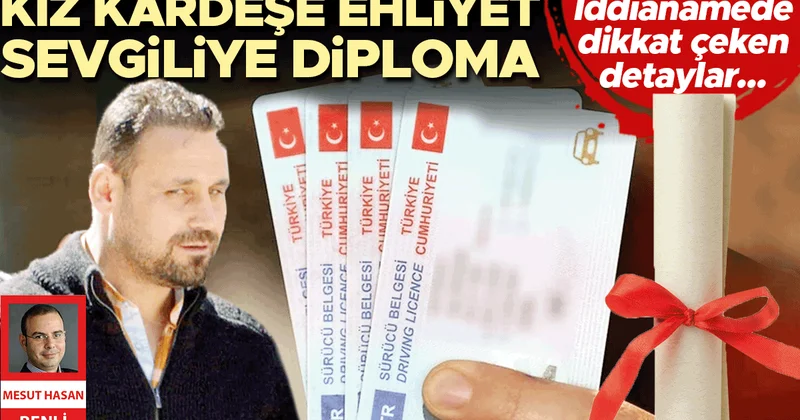 Kız kardeşe ehliyet sevgiliye diploma