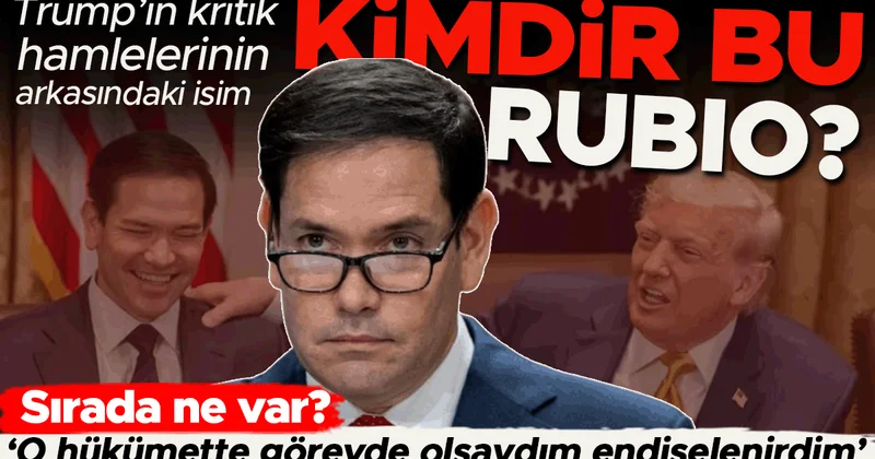 Trump’ın kritik hamlelerinin arkasındaki isim: Kimdir bu Rubio? Sırada ne var? ‘O hükümette görevde olsaydım endişelenirdim’