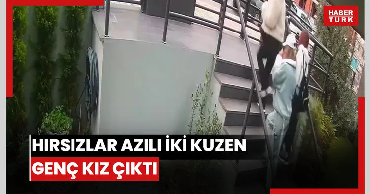 Hırsızlar azılı iki kuzen genç kız çıktı