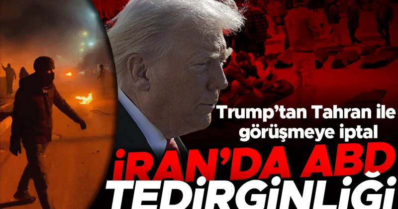 Trump’tan Tahran ile görüşmeye iptal... İran’da ABD tedirginliği