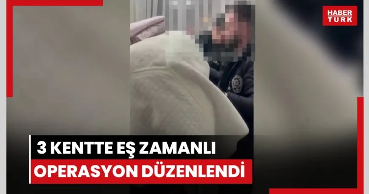 30 milyon dolarlık soygunla ilgili 3 kentte eş zamanlı operasyon düzenlendi