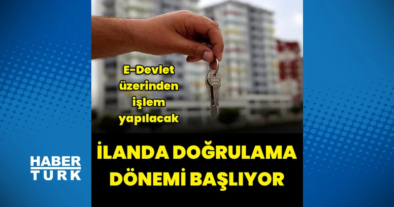 Satılık taşınmaz ilanları için doğrulama dönemi yarın başlıyor Emlak Haberleri