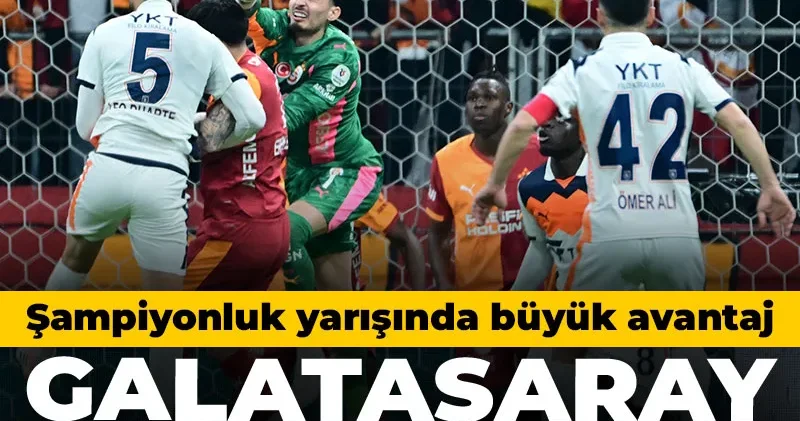 Galatasaray evinde Başakşehir i devirdi: Şampiyonluk yolunda avantajı kaptı