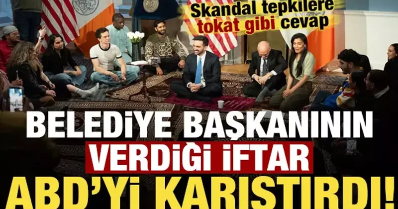 Zohran Mamdani nin verdiği iftar ABD de ortalığı karıştırdı! Hazmedemediler...