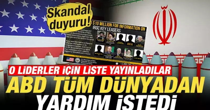 ABD tüm dünyadan yardım istedi! O liderler için liste yayınladılar