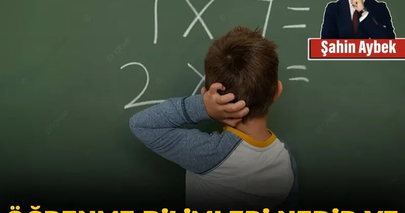 Öğrenme bilimleri nedir ve niye bu alana ihtiyaç duyulur?