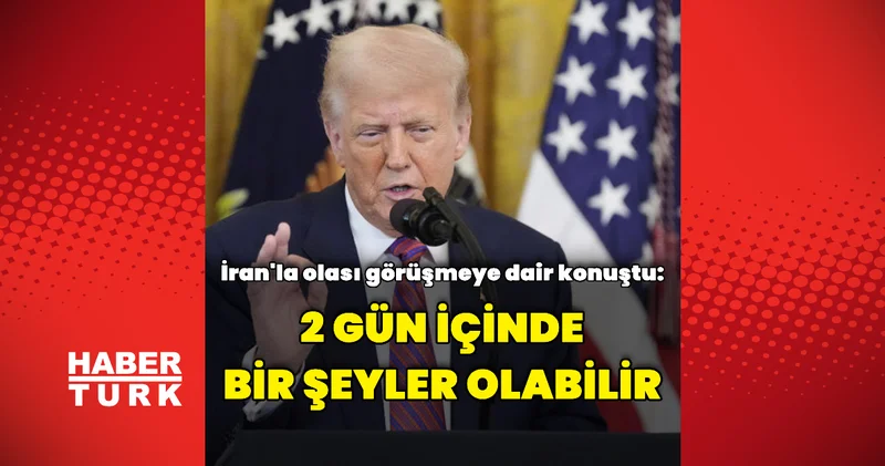 İki gün içinde bir şeyler olabilir Dış Haberler