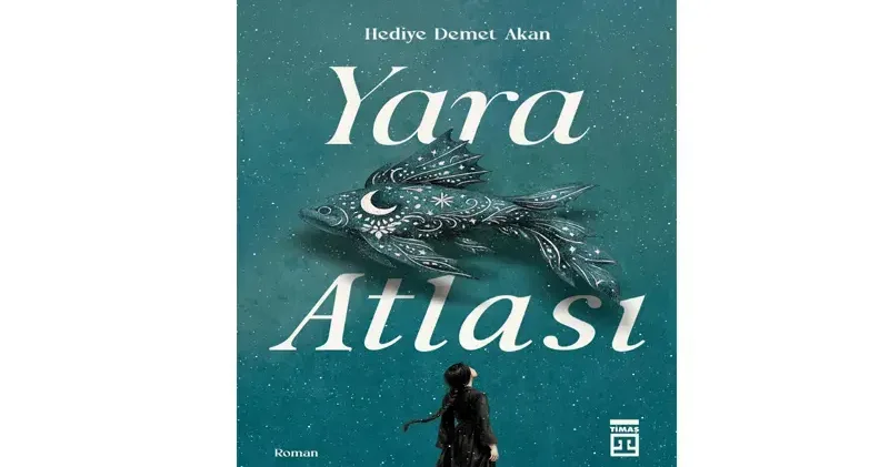 Yazar Akan: Yara Atlası organik bir iyileşme hikayesi