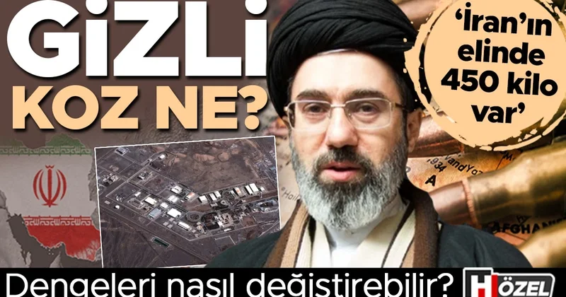 Gizli koz ne? Dengeleri nasıl değiştirebilir? ‘İran ın elinde 450 kilo var’