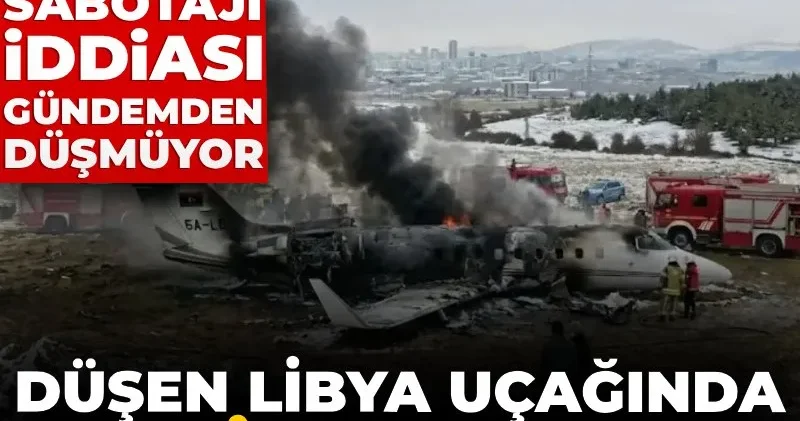 Düşen Libya uçağında İsrail sobatajı iddiası! CHP li Yavuzyılmaz yeni belgeleri açıkladı