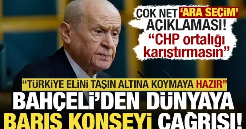 Bahçeli den ara seçim sorusuna net yanıt: CHP ortalığı karıştırmasın!