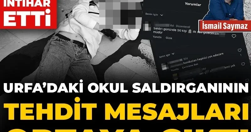 Şanlıurfa daki okul saldırganının tehdit mesajları ortaya çıktı!