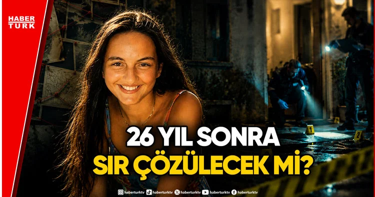 Çağla Tuğaltay Dosyasında 26 Yıl Sonra Olay Yeri Tatbikatı: Katil Bulunacak Mı?