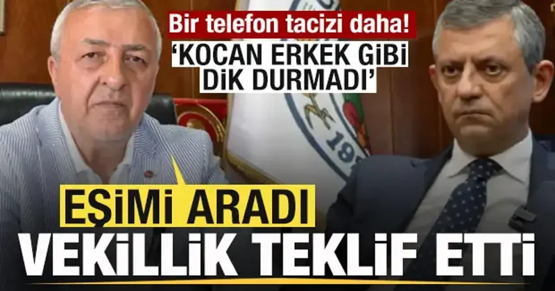Özgür Özel den AK Parti ye katılan başkanın eşine telefon! Önce vekillik sonra hakaret
