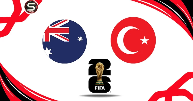 Canlı Avustralya Türkiye maçı canlı yayın (2026 Dünya Kupası Türkiye milli maçı) Sözcü Gazetesi