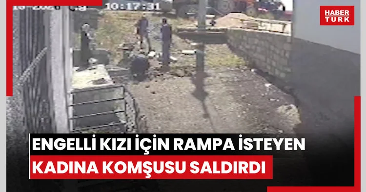 Engelli kızı için rampa isteyen kadına komşunun kürekli saldırısı kamerada; şüpheli tutuklandı