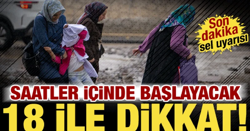 Sel ve heyelan riski kapıda! Kuvvetli yağış geliyor: Meteoroloji 18 ili özellikle uyardı