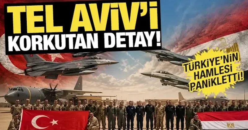 Tel Aviv i korkutan detay! Türkiye nin hamlesi panikletti