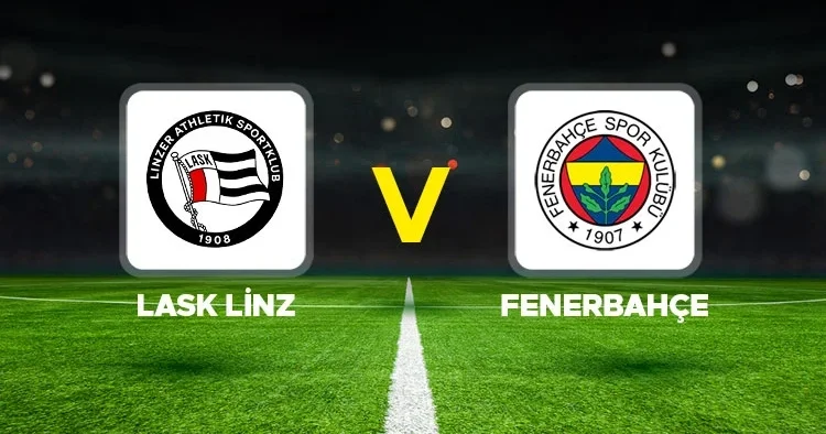 Canlı anlatım: LASK Fenerbahçe (Hazırlık Maçı)