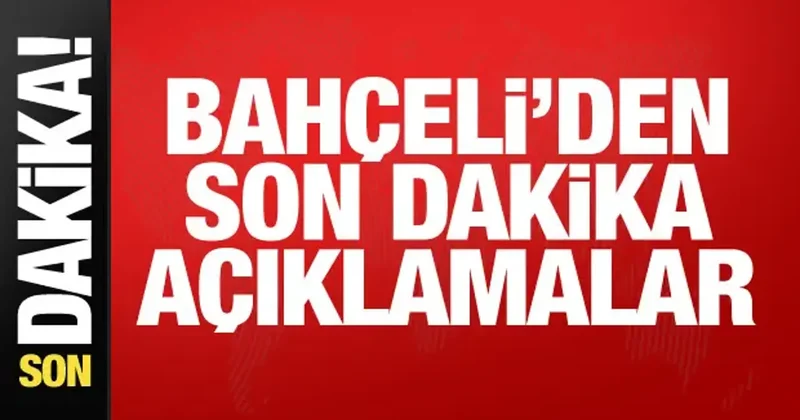 MHP lideri Bahçeli den önemli açıklamalar