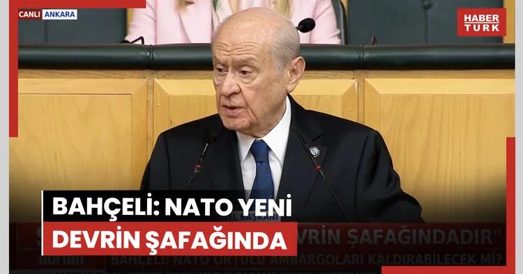 Bahçeli: NATO yeni devrin şafağında