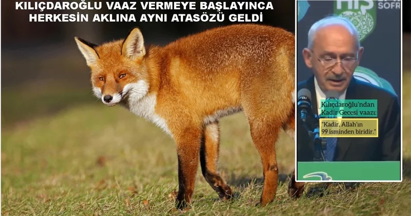 Kılıçdaroğlu vaaz verince akla o atasözü geldi
