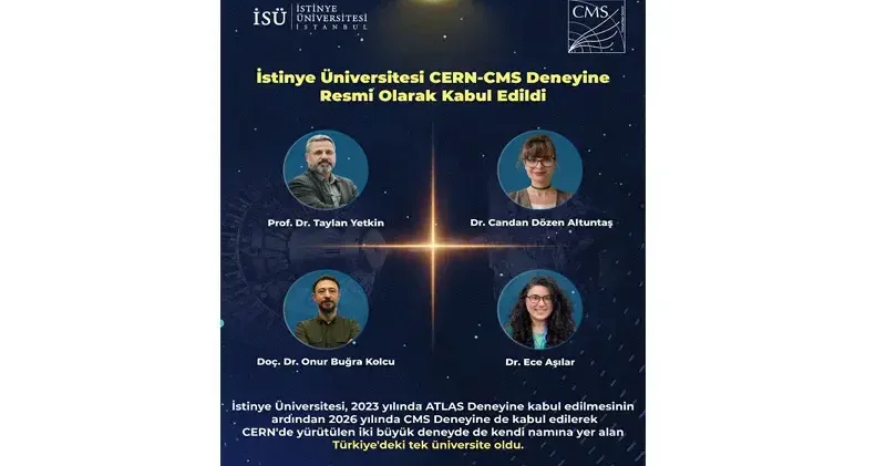 İstinye Üniversitesi CERN CMS Deneyine kabul edildiğini duyurdu