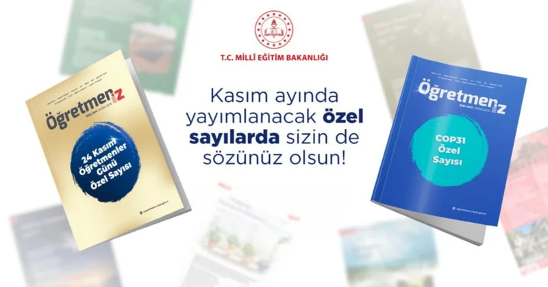 MEB in ÖğretmenİZ dergisi, kasımda iki özel sayıyla okurlarla buluşacak
