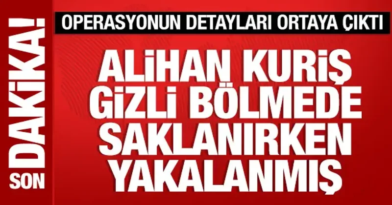 Alihan Kuriş in gizli bölmede yakalandığı ortaya çıktı