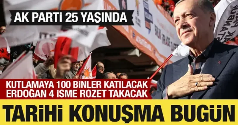 AK Parti 25 yaşında: Cumhurbaşkanı Erdoğan bugün tarihi mesajlar verecek