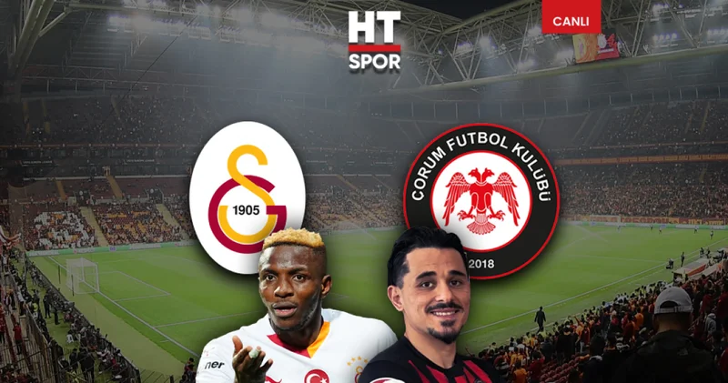 Galatasaray Çorum FK maçı ne zaman, saat kaçta? Galatasaray Çorum FK maçı hangi kanalda CANLI yayınlanacak? İşte muhtemel 11 ler...