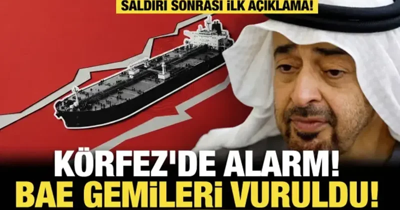 Hürmüz’de tansiyon yeniden yükseldi: İki BAE tankeri hedef alındı!