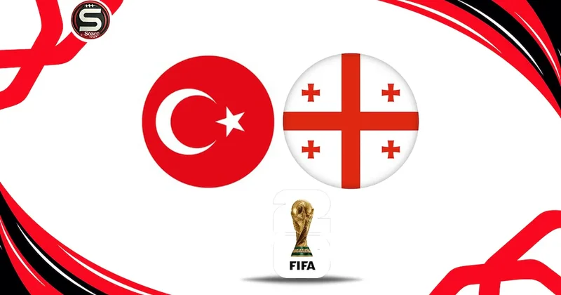 Canlı Türkiye Gürcistan maçı canlı yayını (2026 FIFA Dünya Kupası Avrupa Elemeleri) Sözcü Gazetesi
