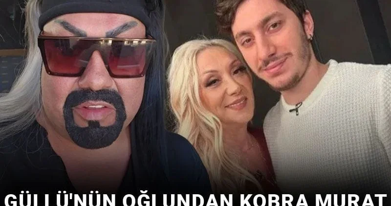 Güllü nün oğlundan Kobra Murat hakkında suç duyurusu