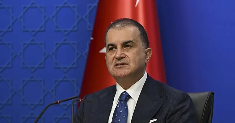 Son dakika AK Parti Sözcüsü Ömer Çelik ten önemli açıklamalar