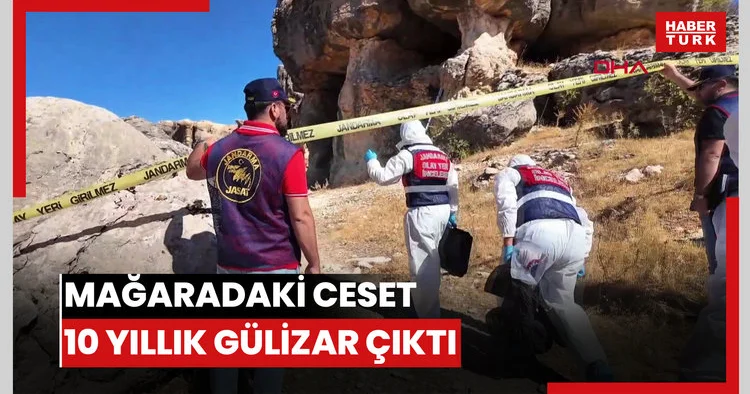Mağarada bulunan ceset 10 yıldır aranan Gülizar’a ait çıktı, cinayet şüphelisi DNA ile tespit edildi