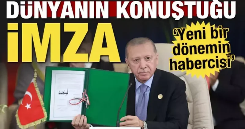 Dünyanın konuştuğu imza! Erdoğan ın imzası yeni bir dönemin habercisi