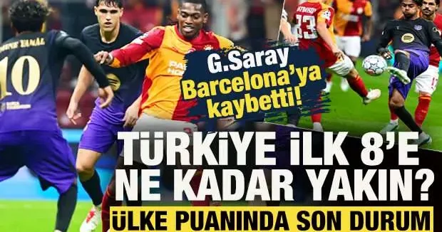 G.Saray, Barcelona ya kaybetti! Türkiye ilk 8 e ne kadar yakın? Ülke puanında son durum