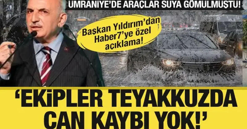 Ümraniye de araçlar suya gömülmüştü! Başkan Yıldırım’dan Haber7’ye özel açıklama!
