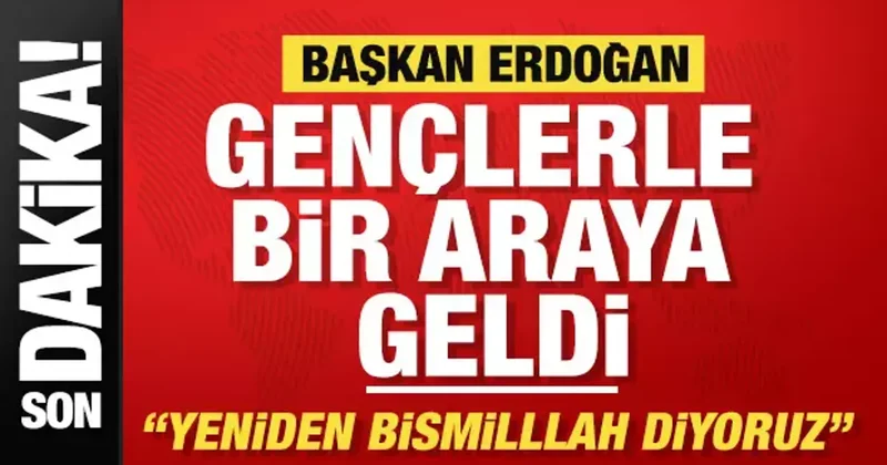 Başkan Erdoğan Gençlik Buluşmaları “Kampüs programı kapsamında gençlerle bir araya geldi