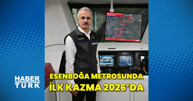 Esenboğa Havalimanı metrosunda ilk kazma 2026 da vuruluyor İş Yaşam Haberleri